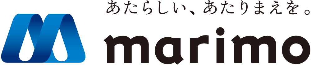 あたらしい、あたりまえを。marimo
